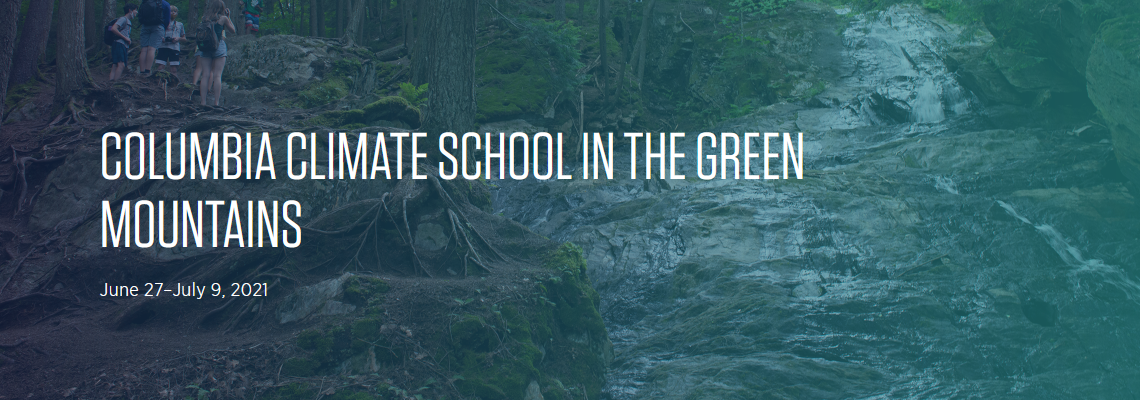 The text Columbia Climate School in the Green Mountain, June 27 - July 9, 2021, over a green background